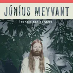 Across The Borders by Júníus Meyvant album reviews, ratings, credits