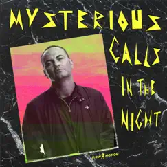 Mysterious Calls (In the Night) [feat. Fred Ventura] - Single by Marcello Giordani Dj album reviews, ratings, credits
