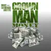 Grown Man Money (feat. Eastside Mass & Lokii 2 Eyes) - Single album lyrics, reviews, download