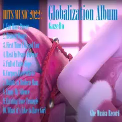Globalization Album by Gazello album reviews, ratings, credits