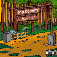 Hurtin' - Single by Mo County album reviews, ratings, credits