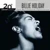 20th Century Masters: Best of Billie Holiday (The Millennium Collection) album lyrics, reviews, download