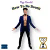 How To Be Boutit album lyrics, reviews, download