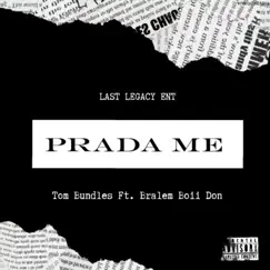 Prada Me (feat. Bralem Boii Don) Song Lyrics