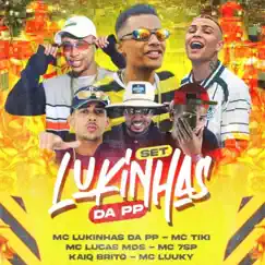 SET MC LUKINHAS DA PP (Radio Edit) Song Lyrics