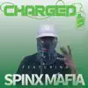 Charged Up Spinx Mafia - Single album lyrics, reviews, download