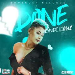 Done (Single) [feat. BAY-C & Dj.Frodo] by Cyndi Lionz album reviews, ratings, credits