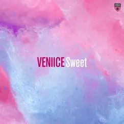 Sweet - Single by VENIICE album reviews, ratings, credits