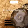 Hang Drum Journey album lyrics, reviews, download