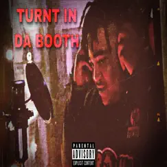 Turnt in Da Booth - Single by FatTre album reviews, ratings, credits