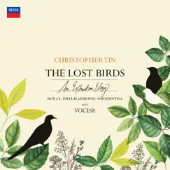 The Lost Birds by Christopher Tin, VOCES8, Royal Philharmonic Orchestra & Barnaby Smith album reviews, ratings, credits