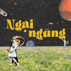 Ngại Ngùng (Beat) Song Lyrics