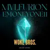 Woke Bros. EP (feat. EMoneyOne11) album lyrics, reviews, download