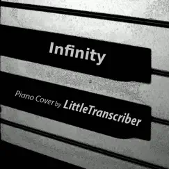 Infinity (Piano Version) - Single by LittleTranscriber album reviews, ratings, credits