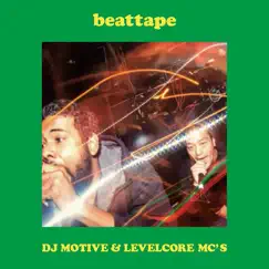 Beattape by DJ MOTIVE, LEVELCORE MC'S album reviews, ratings, credits