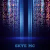 Skye - EP album lyrics, reviews, download