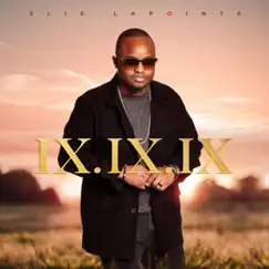 IX.IX.IX by Elie Lapointe album reviews, ratings, credits
