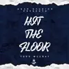 Hit the Floor - Single album lyrics, reviews, download