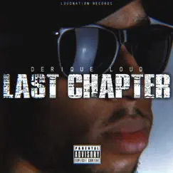 Last Chapter by Derique Loud album reviews, ratings, credits