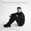 Everything That's Wrong with You (Live at Degraw Sound, New York, 2022) - Single album lyrics, reviews, download