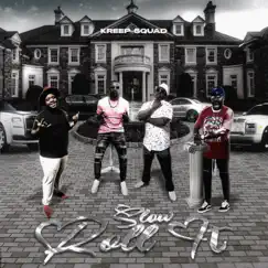 Slow Roll It - Single by Kreep Squad album reviews, ratings, credits