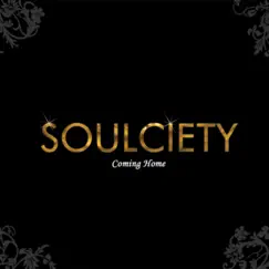 Coming Home - EP by Soulciety album reviews, ratings, credits
