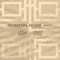 Coming Home (Remix) - Single by The Green & Allen Stone album reviews, ratings, credits