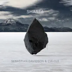 Shasta - Single by Sebastian Davidson & Cir:cle album reviews, ratings, credits