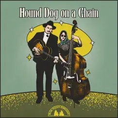 Hound Dog On a Chain Song Lyrics