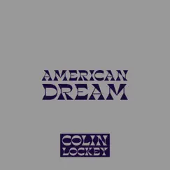 American Dream - Single by Colin Lockey album reviews, ratings, credits