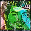 Fake Smile - Single album lyrics, reviews, download