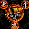 Autumn In the Air - Single album lyrics, reviews, download