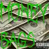 Money Bags (feat. KIGITY K) - Single album lyrics, reviews, download