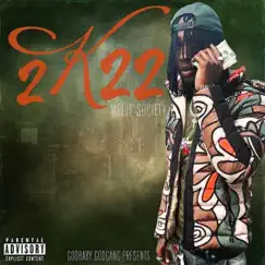 2K22 by Melle Society album reviews, ratings, credits