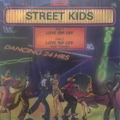 Love Rip Off - Single by Street Kids album reviews, ratings, credits