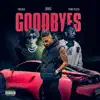 Goodbyes - Single album lyrics, reviews, download