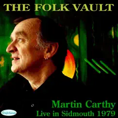 The Folk Vault: Martin Carthy, Live in Sidmouth 1979 by Martin Carthy album reviews, ratings, credits