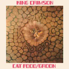 Cat Food: 50th Anniversary Edition - EP by King Crimson album reviews, ratings, credits
