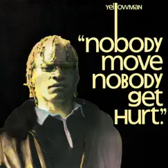 Nobody Move Nobody Get Hurt by Yellowman album reviews, ratings, credits