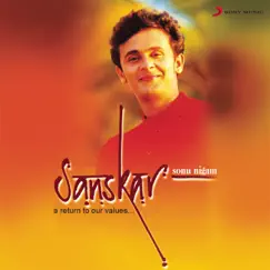 Sanskar by Sonu Nigam album reviews, ratings, credits