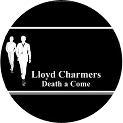 Death a Come - Single by Lloyd Charmers album reviews, ratings, credits