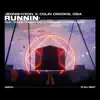 Runnin' (feat. Conor Robertson & Harrisen Larner-Main) [Radio Edit] - Single album lyrics, reviews, download