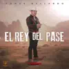 El Rey Del Pase - Single album lyrics, reviews, download