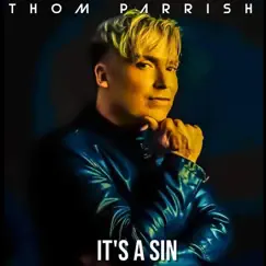 It's a Sin - Single by Thom Parrish album reviews, ratings, credits