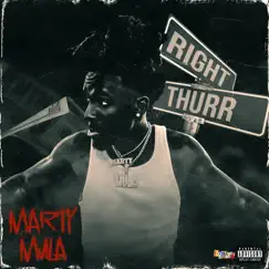 Right Thurr - Single by Marty Mula album reviews, ratings, credits