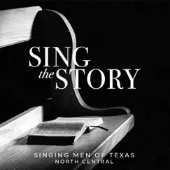 Sing the Story by Singing Men of Texas North Central album reviews, ratings, credits