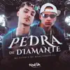 Pedra de Diamante (feat. DJ David LP) song lyrics
