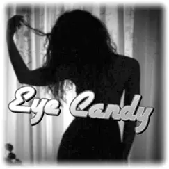 Eye Candy - Single by Sk The Conqueror album reviews, ratings, credits