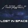 Lost in Space - Single album lyrics, reviews, download