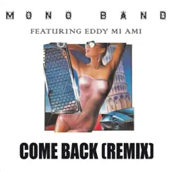 Come Back (feat. Eddy Mi Ami) [Remix] Song Lyrics